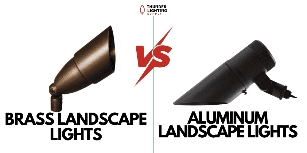 difference between brass and aluminum landscape lighting