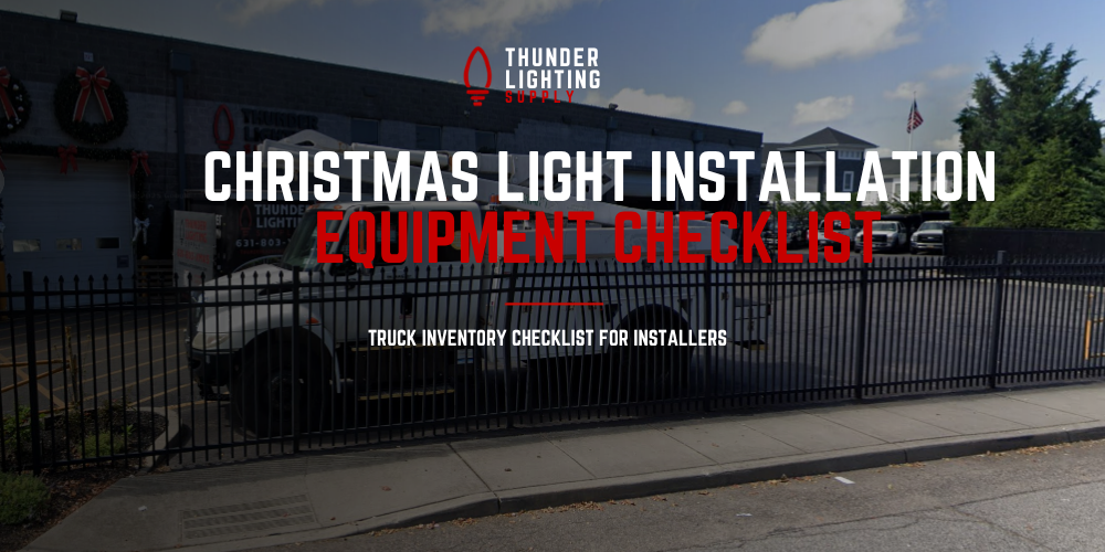 truck inventory checklist for christmas light installers